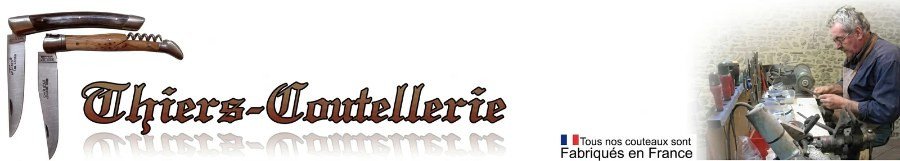Thiers Coutellerie - Savoir-faire artisanal